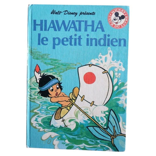 Vintage Walt Disney Hiawatha le petit Indien book, illustrated children’s story
