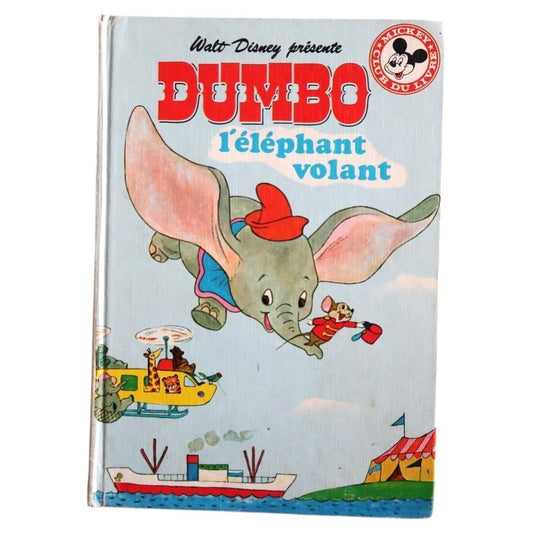 Vintage Walt Disney Dumbo book 1980 French edition, illustrated children’s hardcover