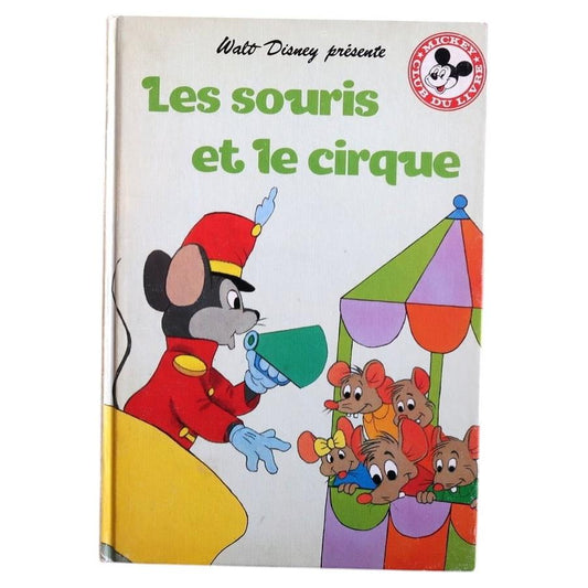 Vintage Walt Disney Les souris et le cirque book 1979 hardcover illustrated