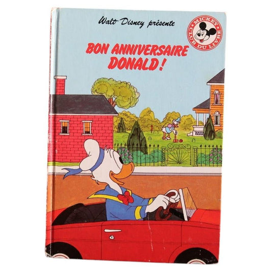 Vintage Walt Disney Bon anniversaire Donald book 1982 hardcover illustrated